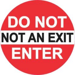 Not an Exit Do Not Enter Sticker