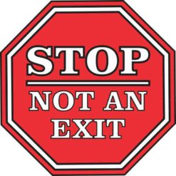 Stop Not an Exit Sticker