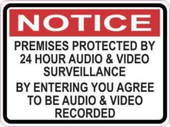 Notice Premises Protected by 24 Hour Surveillance Sticker