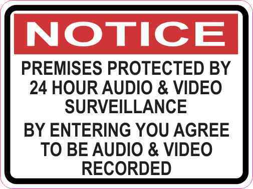 Notice Premises Protected by 24 Hour Surveillance Magnet