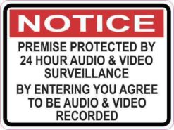 Notice Premise Protected by 24 Hour Surveillance Sticker
