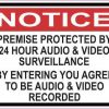 Notice Premise Protected by 24 Hour Surveillance Magnet