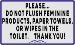 Blue Border Please Do Not Flush Feminine Products Paper Towels or Wipes Sticker