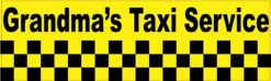 Grandma's Taxi Service Bumper Sticker