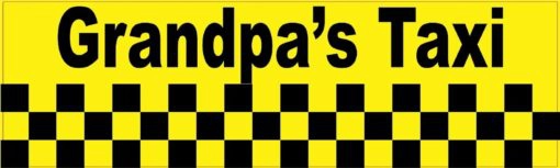 Grandpa's Taxi Bumper Sticker