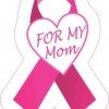 For My Mom Breast Cancer Ribbon Sticker