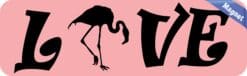 10in x 3in Love Flamingo Magnet