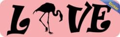 10in x 3in Love Flamingo Bumper Sticker