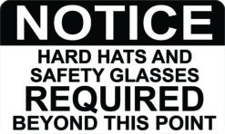 Notice Hard Hats and Safety Glasses Required Magnet