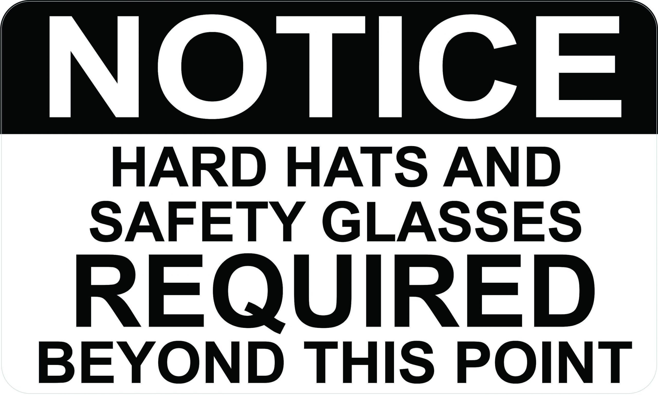 Notice Hard Hats and Safety Glasses Required Magnet