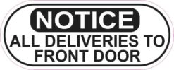 Oblong Notice All Deliveries to Front Door Sticker