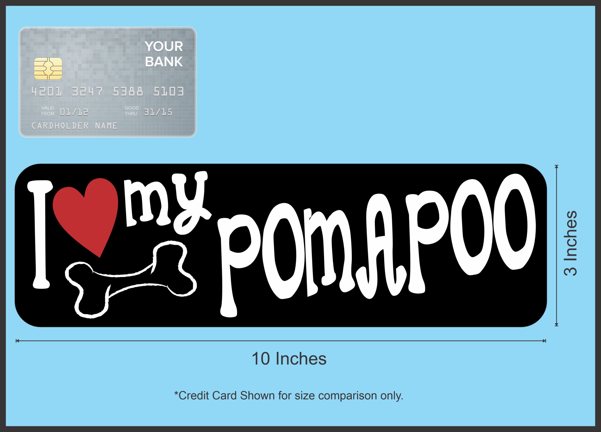 10in x 3in I Love My Pomapoo Bumper Sticker