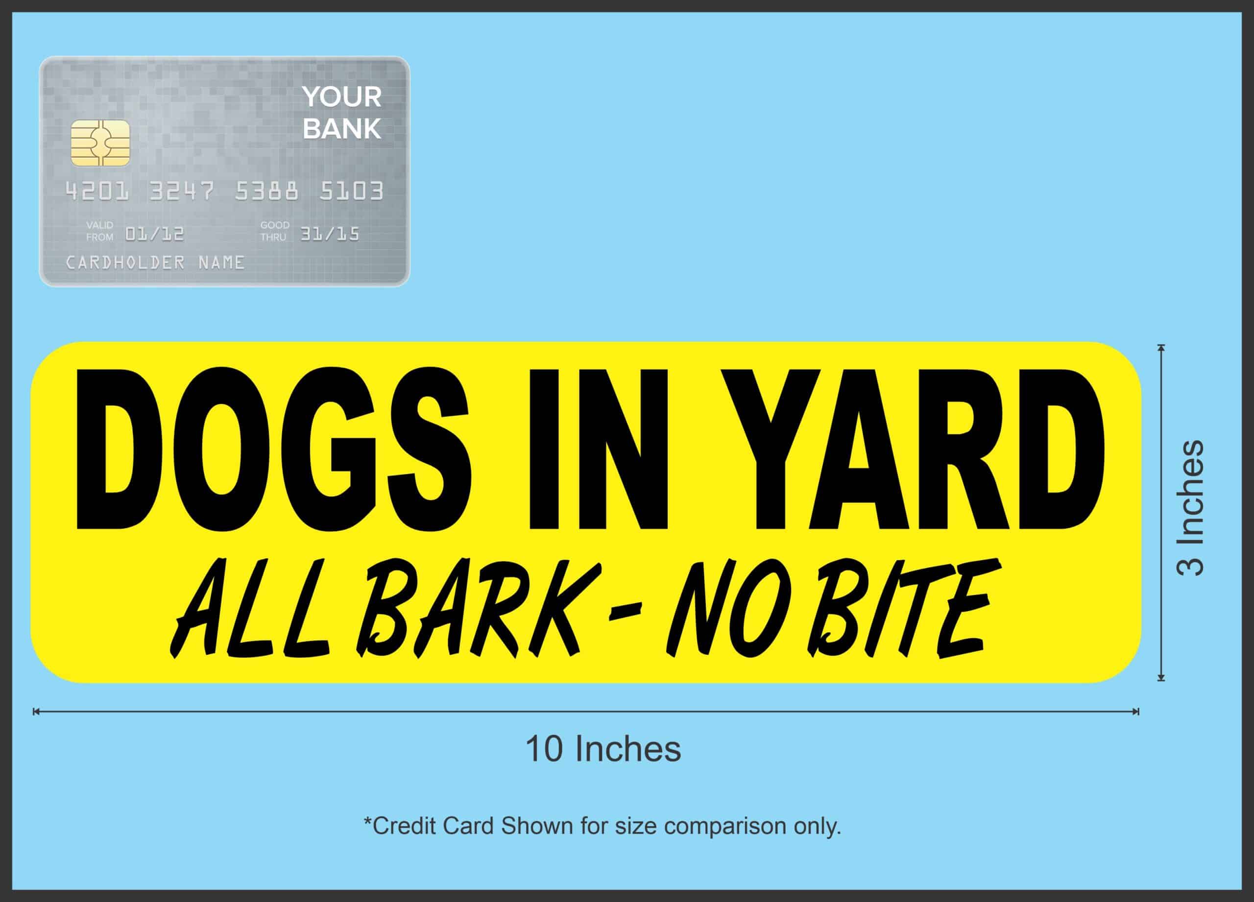 10in x 3in Dogs in Yard All Bark No Bite Magnet