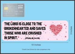 10in x 3in Psalm 34:18 Magnet