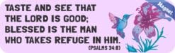 10in x 3in Psalms 34:8 Magnet