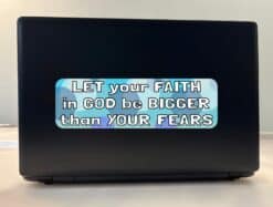 10in x 3in Let Your Faith in God Be Bigger Than Your Fears Bumper Sticker
