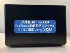 10in x 3in isaiah 43:2 Bumper Sticker
