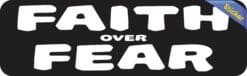 10 in x 3 in Faith Over Fear Sticker