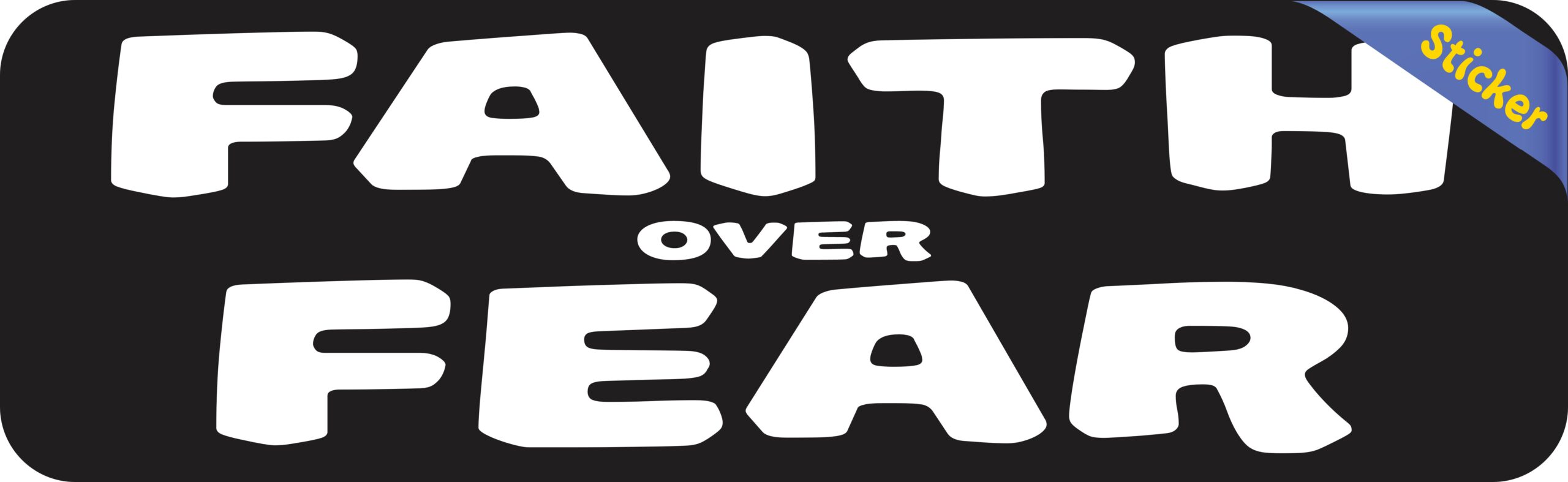 10 in x 3 in Faith Over Fear Sticker