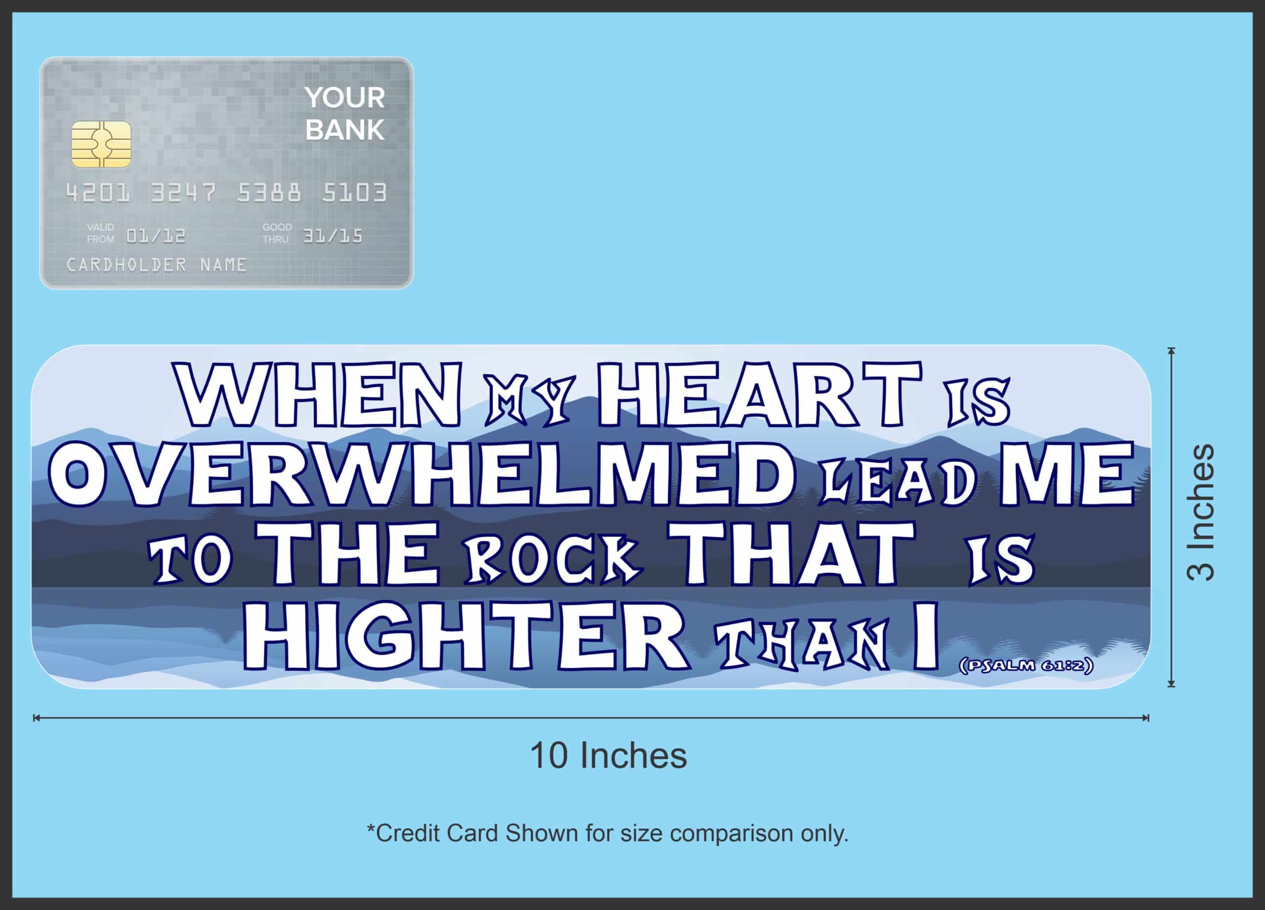 10in x 3in Psalm 61:2 Magnet