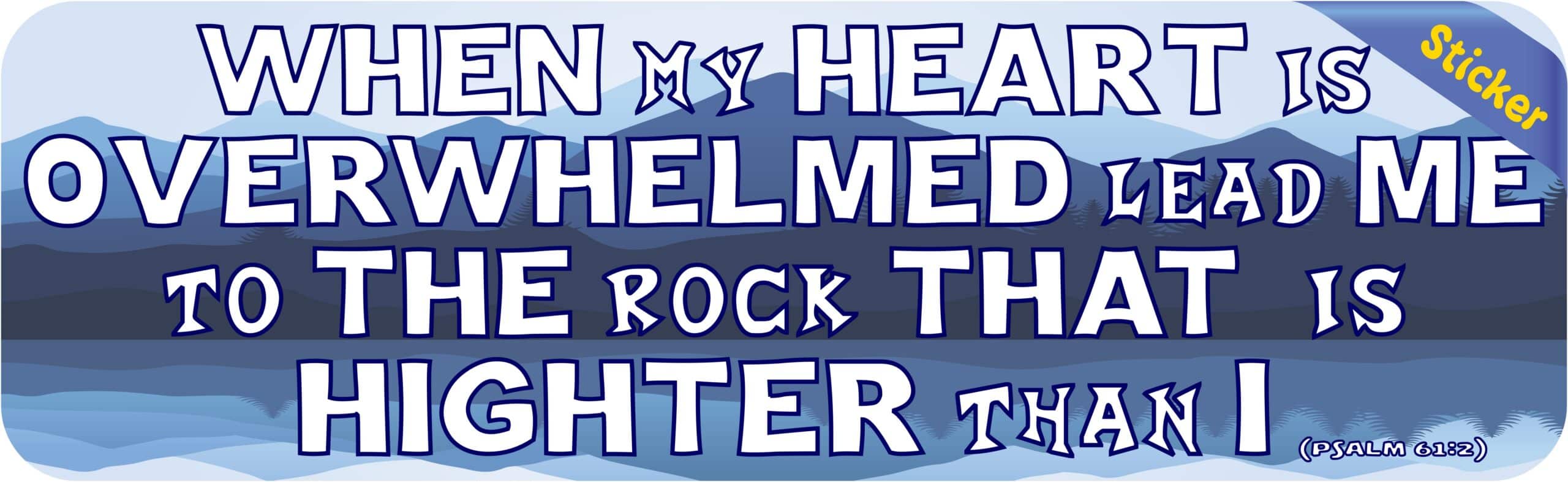 10in x 3in Psalm 61:2 Bumper Sticker