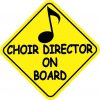 Choir Director On Board Sticker