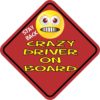 Stay Back Crazy Driver On Board Magnet