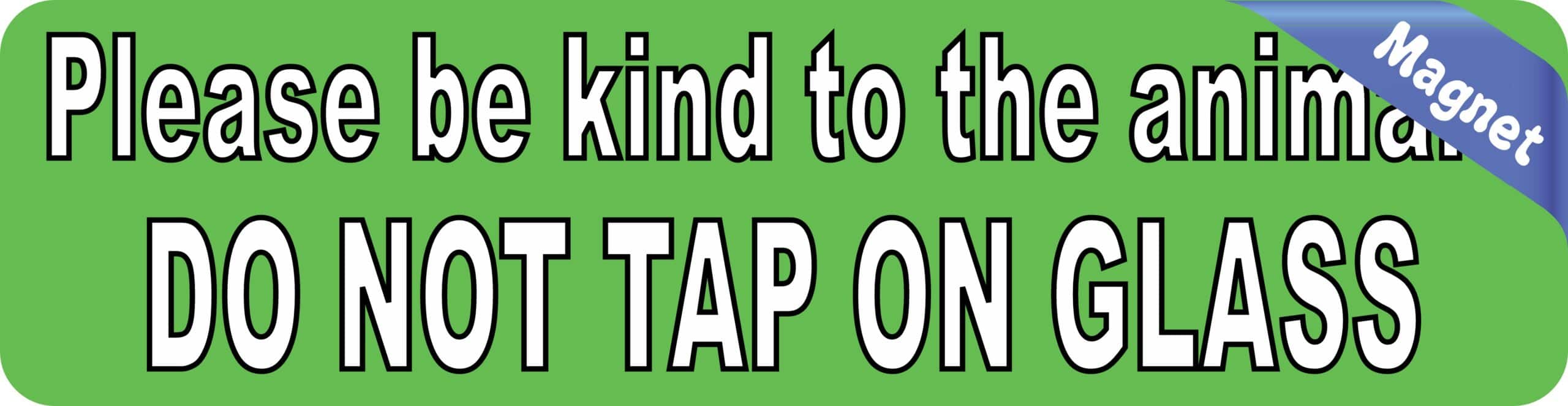 8in x 2in Do Not Tap On Glass Magnet