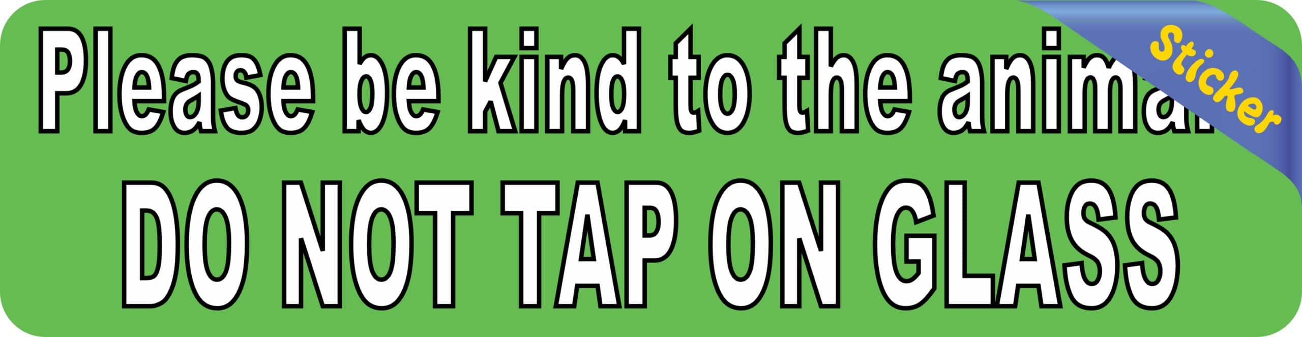 8in x 2in Do Not Tap On Glass Sticker