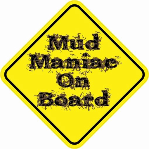 Mud Maniac On Board Magnet