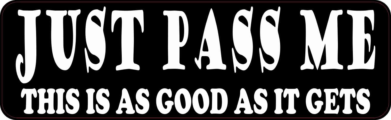 Just Pass Me Magnet
