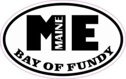Oval ME Bay of Fundy Maine Sticker