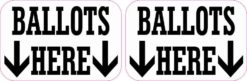 Ballots Here Stickers