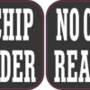 No Chip Reader Stickers