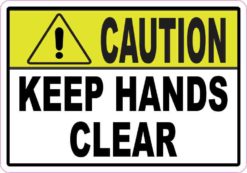 Caution Keep Hands Clear Magnet