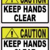 Caution Keep Hands Clear Stickers
