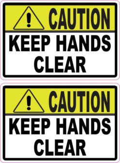 Caution Keep Hands Clear Stickers
