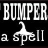 Bumper Humper I'll Put a Spell on You Sticker