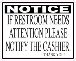 If Restroom Needs Attention Sticker