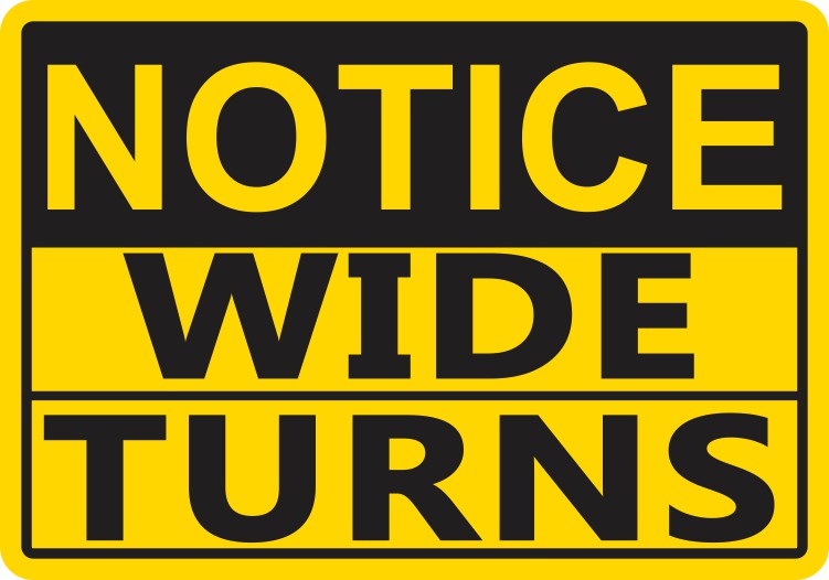 Notice Wide Turns Sticker