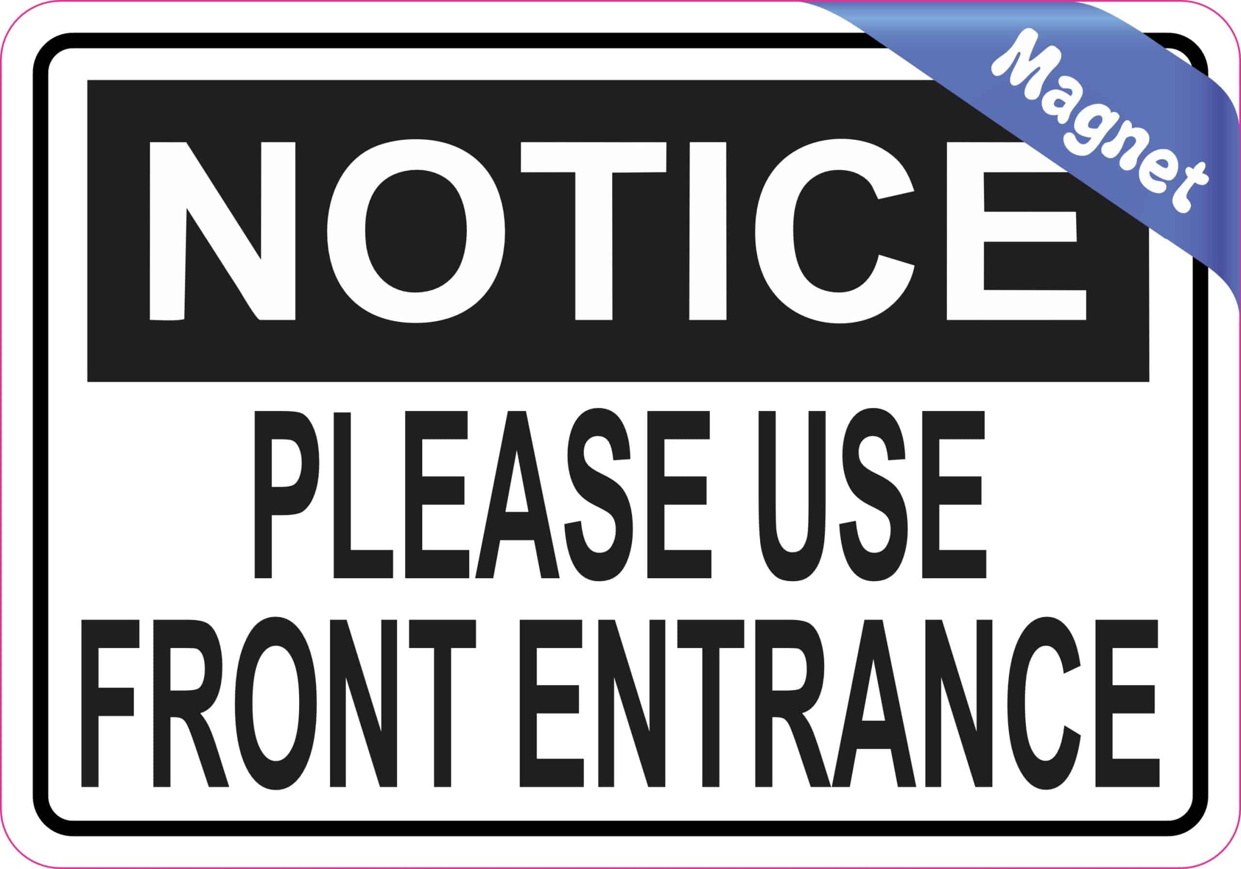 5in x 3.5in Notice Please Use Front Entrance Magnet - Image 2