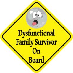 Dysfunctional Family Survivor On Board Sticker