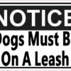 Notice Dogs Must Be On A Leash Magnet