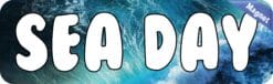 10in x 3in Sea Day Magnet