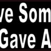 All Gave Some Some Gave All POW MIA Magnet