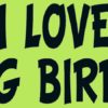 I Love Big Birds Sticker