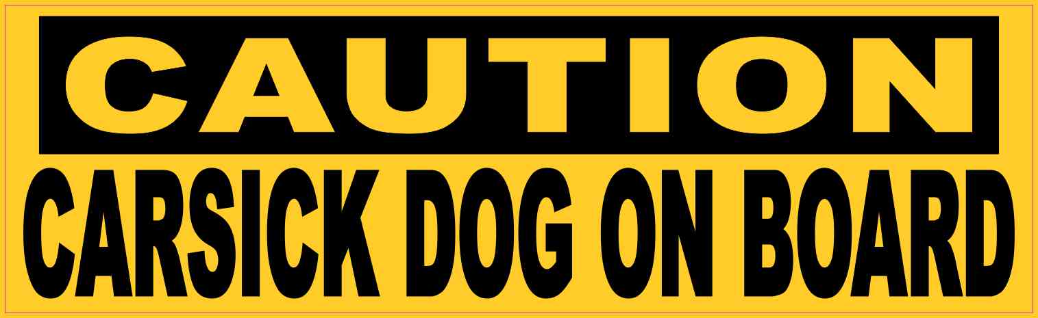 Caution Carsick Dog on Board Sticker