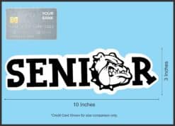 10in x 3in Bulldog Senior Sticker
