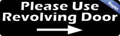 Alternative view of 10in x 3in Right Arrow Please Use Revolving Door Magnet