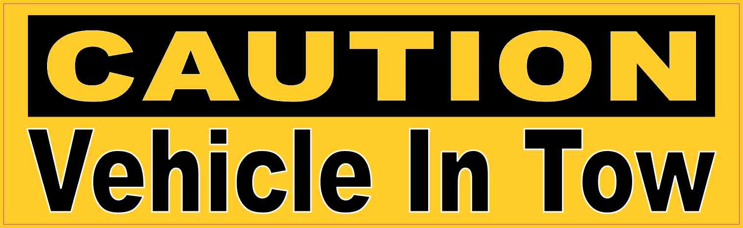 Caution Vehicle In Tow Magnet